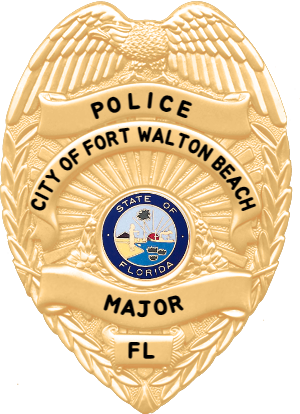 FORT WALTON BEACH POLICE DEPARTMENT MAJOR BADGE